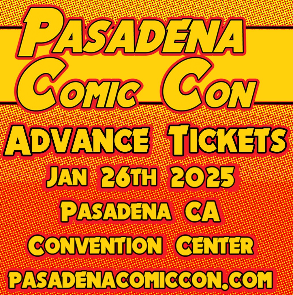 Tickets | Pasadena Comic Convention and Toy Show