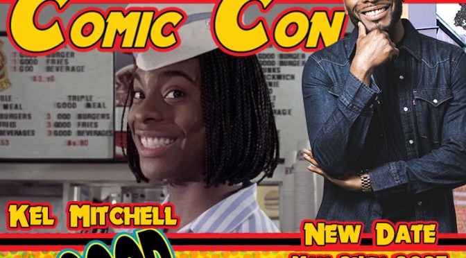 Pasadena Comic Con May 24th Guest Kel Mitchell